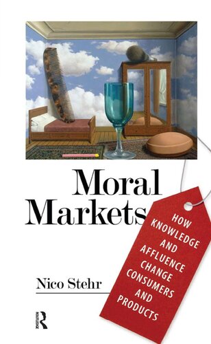 Moral Markets: How Knowledge and Affluence Change Consumers and Products