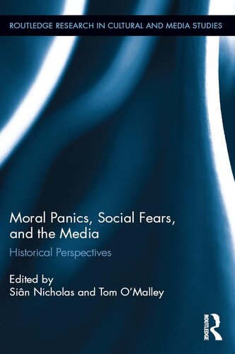 Moral Panics, Social Fears, and the Media: Historical Perspectives