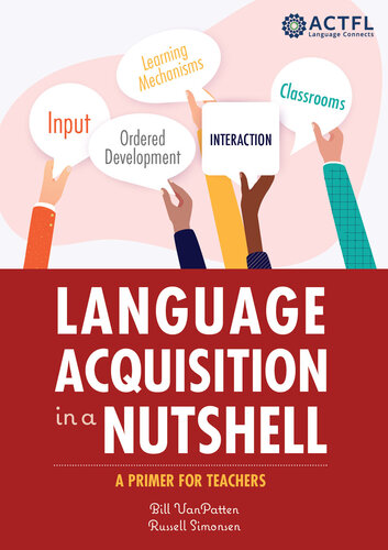 Language Acquisition in a Nutshell: A Primer for Teachers