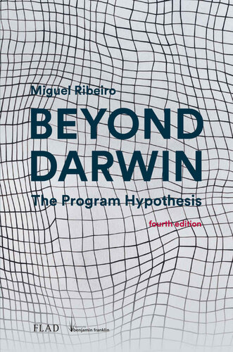 Beyond Darwin: The Program Hypothesis