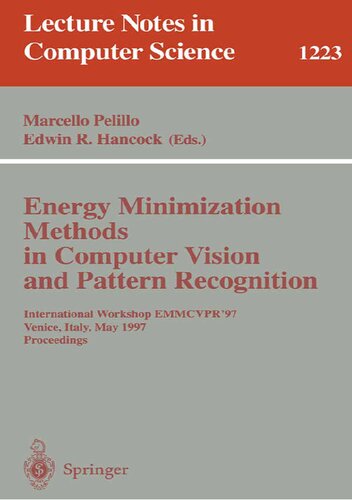 Energy Minimization Methods in Computer Vision and Pattern Recognition: International Workshop EMMCVPR'97 Venice, Italy, May 21–23, 1997 Proceedings