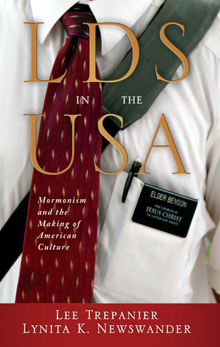 LDS in the USA: Mormonism and the Making of American Culture