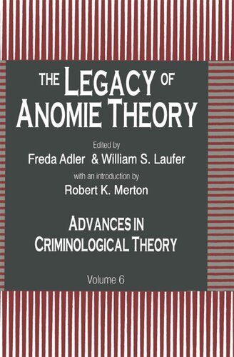 The Legacy of Anomie Theory