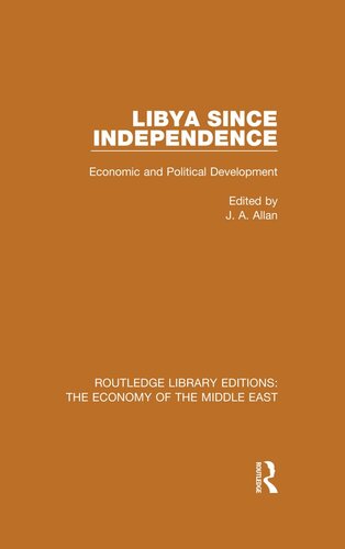 Libya Since Independence: Economic and Political Development