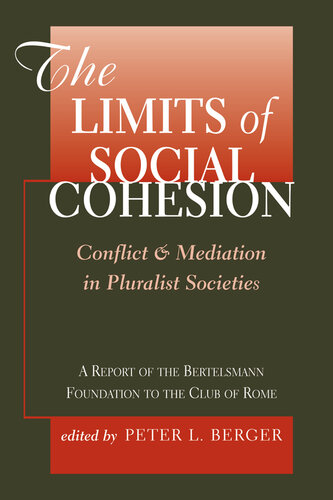 The Limits Of Social Cohesion: Conflict And Mediation In Pluralist Societies