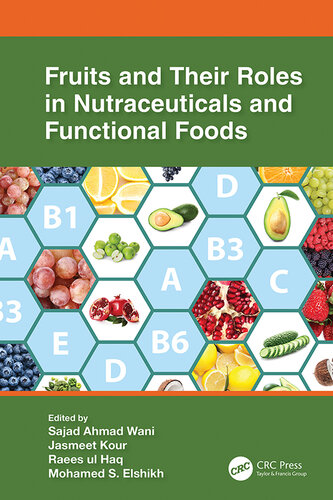 Fruits and Their Roles in Nutraceuticals and Functional Foods