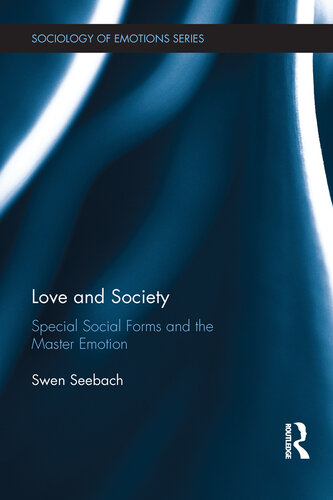 Love and Society: Special Social Forms and the Master Emotion