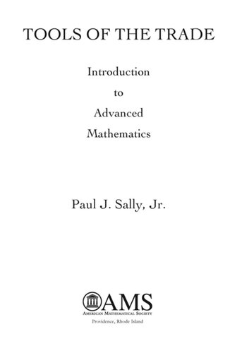 Tools of the Trade: Introduction to Advanced Mathematics