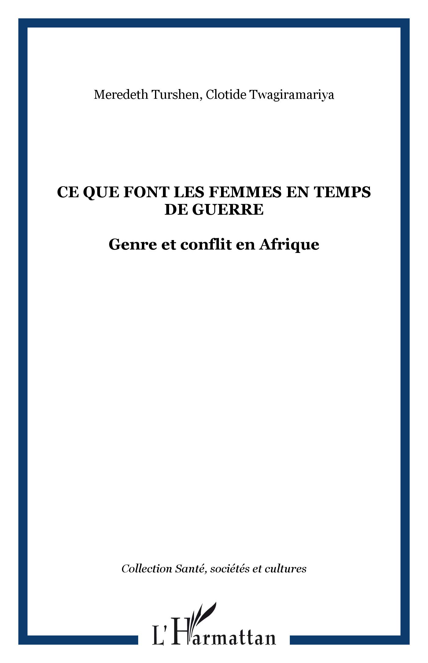 Ce que font les femmes en temps de guerre: Genre et conflit en Afrique