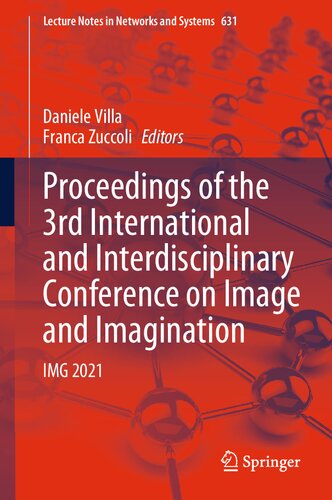 Proceedings of the 3rd International and Interdisciplinary Conference on Image and Imagination: IMG 2021