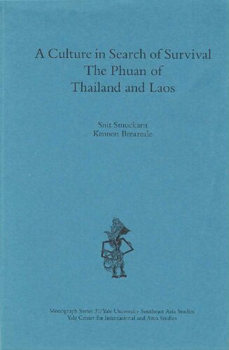 Snit and Breazeale (1988) A Culture in Search of Survival. The Phuan of Thailand and Laos