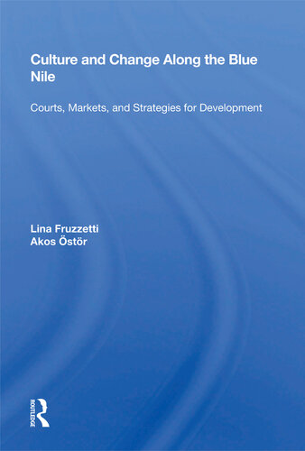 Culture and Change Along the Blue Nile: Courts, Markets, and Strategies for Development