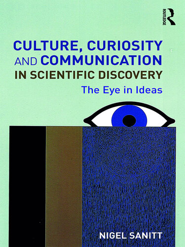 Culture, Curiosity and Communication in Scientific Discovery