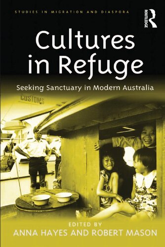 Cultures in Refuge: Seeking Sanctuary in Modern Australia