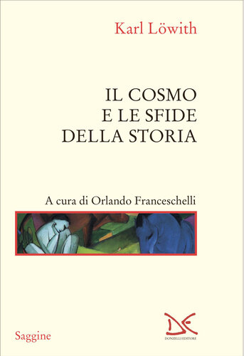 Il cosmo e le sfide della storia