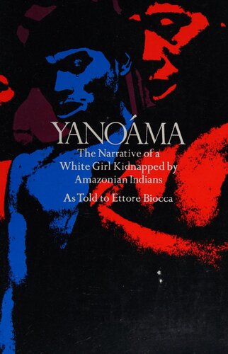 Yanoáma: The story of a woman abducted by Brazilian Indians,