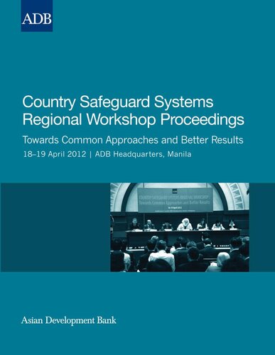 Country Safeguard Systems Regional Workshop Proceedings: Towards Common Approaches and Better Results