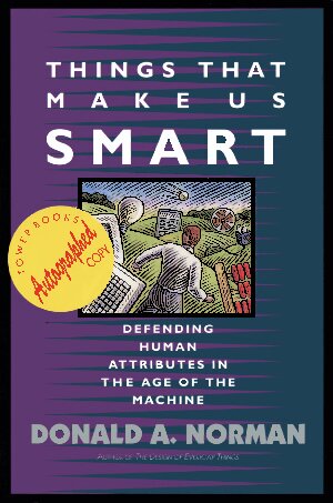 Things That Make Us Smart: Defending Human Attributes in the Age of the Machine