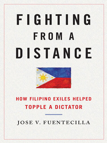 Fighting from a Distance: How Filipino Exiles Helped Topple a Dictator