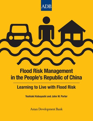 Flood Risk Management in the People's Republic of China: Learning to Live with Flood Risk