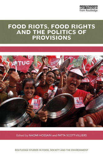 Food Riots, Food Rights and the Politics of Provisions