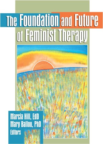 The Foundation and Future of Feminist Therapy