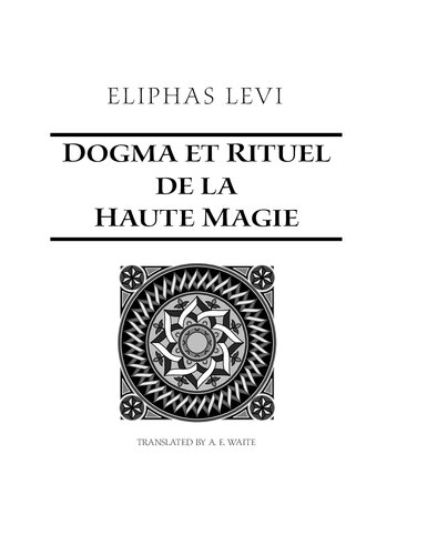 Dogme Et Rituel De La Haute Magie Part 2