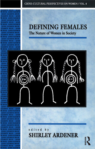 Defining Females: The Nature of Women in Society