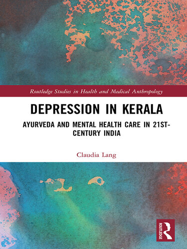 Depression in Kerala: Ayurveda and Mental Health Care in 21st Century India