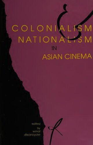 Colonialism and Nationalism in Asian Cinema