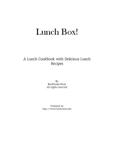 Lunch Box!: A Lunch Cookbook with Delicious Lunch Recipes