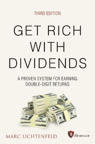 Get Rich with Dividends: A Proven System for Earning Double-Digit Returns