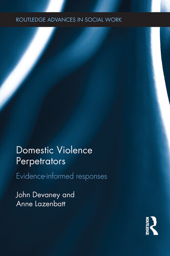 Domestic Violence Perpetrators: Evidence-Informed Responses