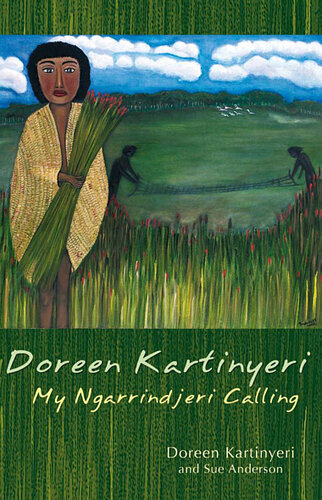 Doreen Kartinyeri: My Ngarrindjeri Calling