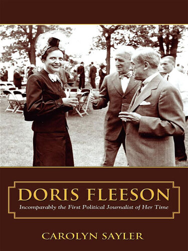 Doris Fleeson: Incomparably the First Political Journalist of Her Time