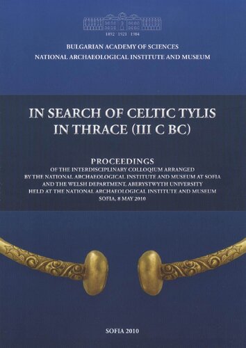 In Search of Celtic Tylis in Thrace (III C. BC)