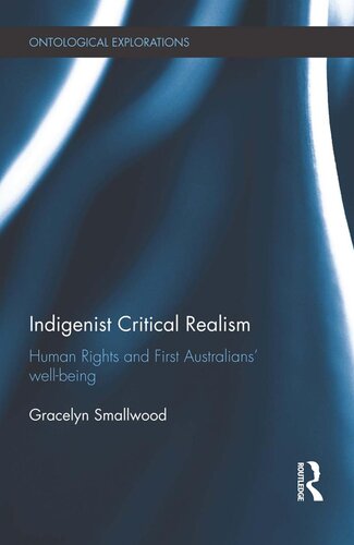 Indigenist Critical Realism: Human Rights and First Australians' Wellbeing