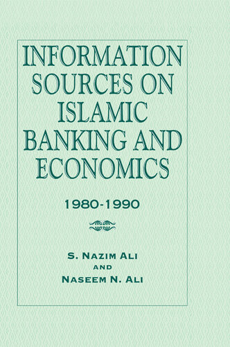 Information Sources on Islamic Banking and Economics 1980-1990