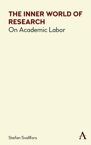 The Inner World of Research: On Academic Labor