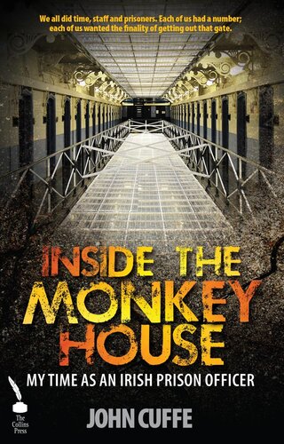 Inside the Monkey House: My Time as an Irish Prison Officer