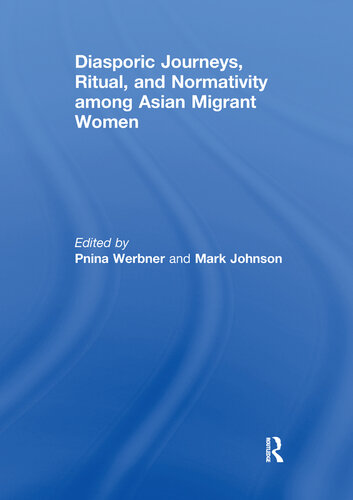 Diasporic Journeys, Ritual, and Normativity among Asian Migrant Women