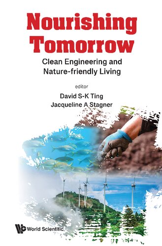 Nourishing Tomorrow: Clean Engineering and Nature-friendly Living