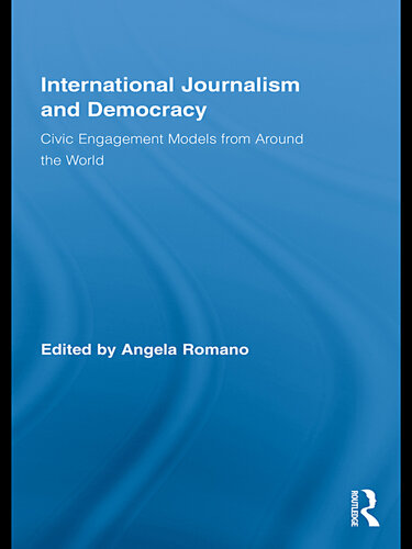 International Journalism and Democracy: Civic Engagement Models from Around the World