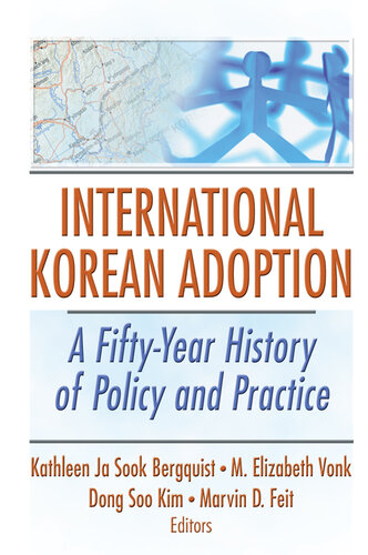 International Korean Adoption: A Fifty-Year History of Policy and Practice