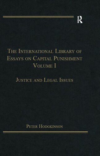 The International Library of Essays on Capital Punishment, Volume 1