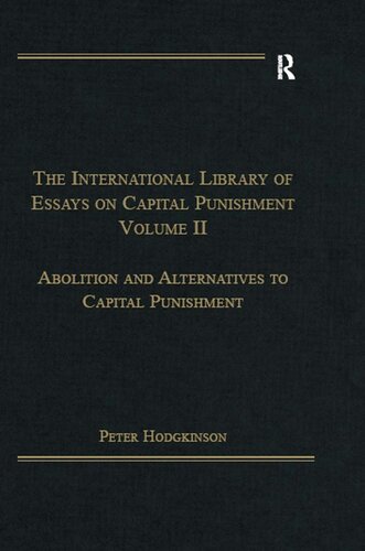 The International Library of Essays on Capital Punishment, Volume 2