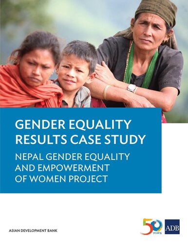 Gender Equality Results Case Study: Nepal Gender Equality and Empowerment of Women Project