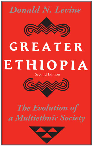 Greater Ethiopia: The Evolution of a Multiethnic Society