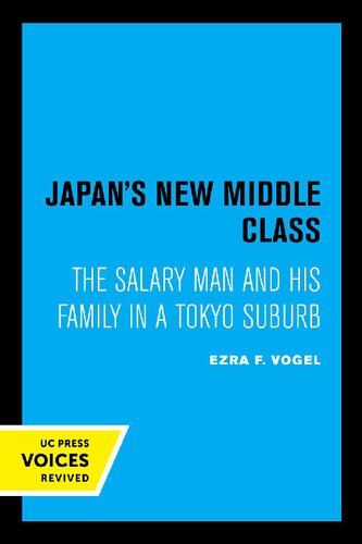 Japan's New Middle Class: The Salary Man and His Family in a Tokyo Suburb