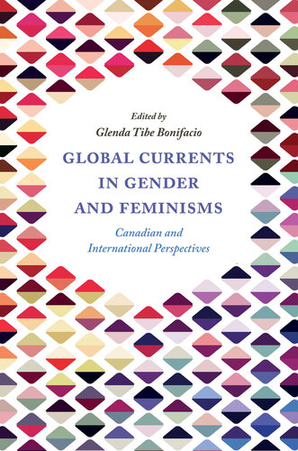 Global Currents in Gender and Feminisms: Canadian and International Perspectives